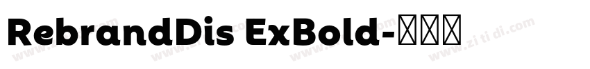 RebrandDis ExBold字体转换 RebrandDis ExBold字体转换